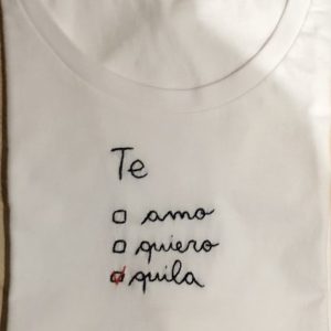 TE AMO / TE QUIERO / TE QUILA